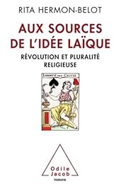 Aux sources de l'idée laïque