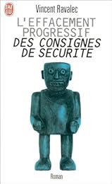 L' effacement progressif des consignes de sécurité