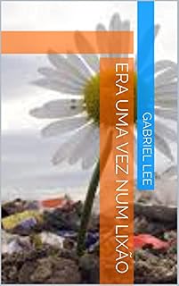 Livro ERA UMA VEZ NUM LIXÃO