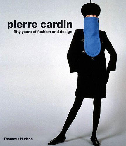 Pierre Cardin : fifty Years of Fashion and Design by NA (Hardcover)
