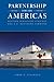 Partnership for the Americas : Western Hemisphere strategy and U.S. Southern Command