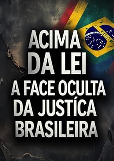 Livro Acima da Lei: A Face Oculta da Justiça Brasileira