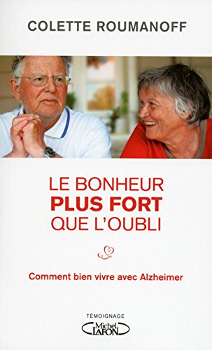 Le  bonheur plus fort que l'oubli