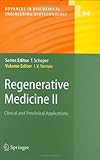 Regenerative Medicine II : Clinical and Preclinical Applications, , 3540228683