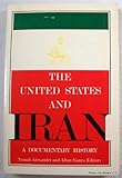 Front cover for the book The United States and Iran : a documentary history by Yonah Alexander