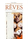 Entrez dans... la prodigieuse connaissance des rÃªves (French Edition) by 