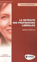 La  retraite des professions libérales