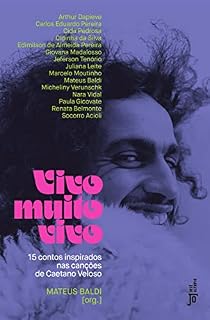 Livro Vivo muito vivo: 15 contos inspirados nas canções de Caetano Veloso