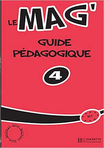 Le Mag 4 Guide Pedagogique French Edition Gallon Fabienne Himber Celine Rastello Charlotte Akyus Anne Bonenfant Joelle 9782011554659 Amazon Com Books