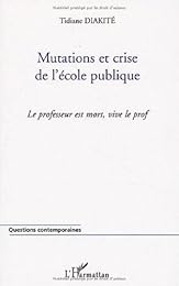 Mutations et crise de l'école publique