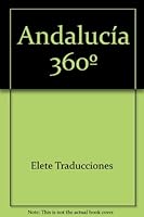 Andalucía 360º 8493227404 Book Cover