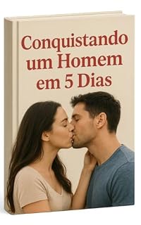 Livro Conquistando um Homem em 5 Dias