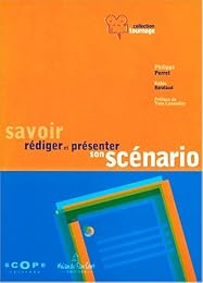 Savoir rédiger et présenter son scénario