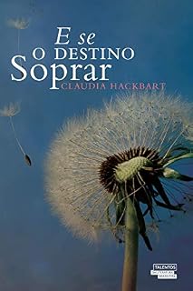 Livro E Se o Destino Soprar?