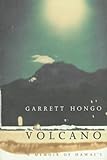 Front cover for the book Volcano: A Memoir of Hawai'i by Garrett Hongo