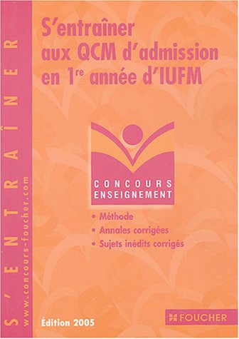 S'entraîner aux QCM d'admission en 1ère année d'IUFM