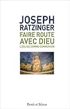 Faire route avec Dieu : L'Eglise comme communion by 