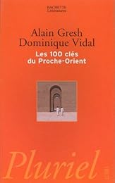 Les  100 clés du Proche-Orient