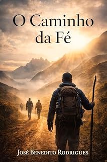 Livro O Caminho da Fé : Caminhada de fé