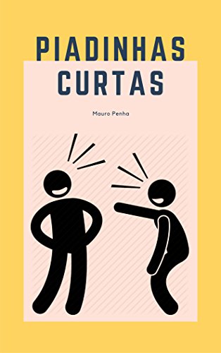 Piadinhas curtas (Portuguese Edition)