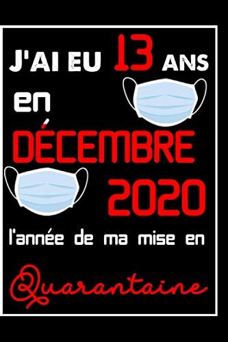 J Ai Eu 13 Ans En L Annee De Ma Mise En Quarantaine Joyeux Anniversaire
