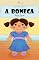 Livro A BONECA – Vol38: Alfabetização: Minha Primeira Leitura (Coleção Primeiras Leituras)