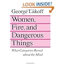 Women, Fire and Dangerous Things: What Categories Reveal About the Mind