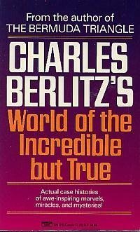 "Charles Berlitz's World of the Incredible But True" av Charles Berlitz