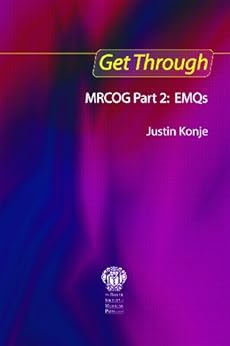 Get Through Mrcog Part 2 Emqs Ebook Justin C Konje