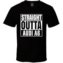 Straight Outta Audi A6 Compton Parody Car Lover Fan T Shirt 2XL Black