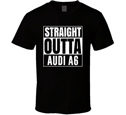 Straight Outta Audi A6 Compton Parody Car Lover Fan T Shirt 2XL Black