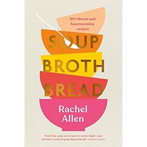 Soup Broth Bread: 120 Vibrant and Heartwarming Recipes