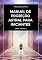 Livro Manual de Projeção Astral para Iniciantes: Um guia prático para experiências fora do corpo, técnicas de viagem astral, expansão da consciência e prática espiritual segura