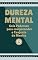 Livro DUREZA MENTAL: guia poderoso para compreender o conjunto de mentes