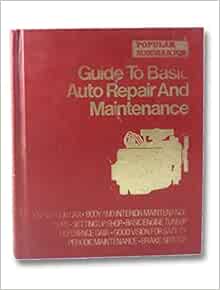 Popular mechanics guide to basic auto repair and maintenance ... - 41NaBuVDYgL. SX218 BO1,204,203,200 QL40 ML2 