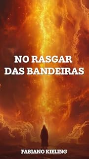 Livro NO RASGAR DAS BANDEIRAS: Ensaios