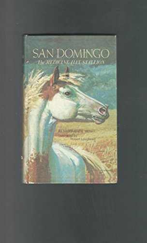 San Domingo;: The medicine hat stallion
