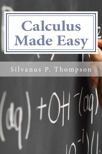 Calculus Made Easy Calculus Made Easy