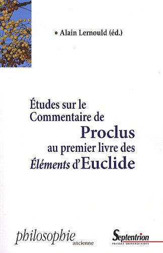 Études sur le commentaire de Proclus au premier livre des 
