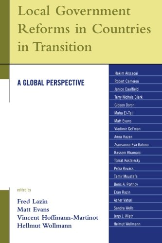 Local Government Reforms in Countries in Transition: A Global Perspective (Studies in Public Policy)