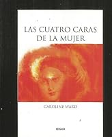 Las cuatro caras de la mujer 9563040228 Book Cover