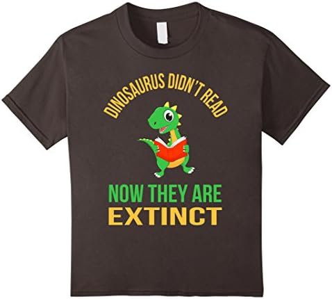 Kids Dinosaurs Didn't Read',Now They're Extinct',Funny,T-Shirt 6 Asphalt