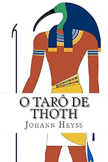 Livro O Tarô de Thoth: Um guia para o oráculo do Novo Éon  projetado por Aleister Crowley