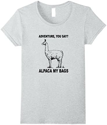 Womens Adventure You Say Alpaca My Bags Funny Travelling T-shirt XL Heather Grey