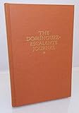 The Dominguez-Escalante Journal: Their Expedition Through Colorado, Utah, Arizona, and New Mexico in by 