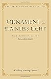 Ornament of Stainless Light: An Exposition of the Kalachakra Tantra (Library of Tibetan Classics)