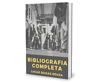 Livro Bibliografia Completa: Lucas Seixas Souza