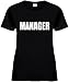 Women's Funny T-Shirt (MANAGER) Ladies Shirt