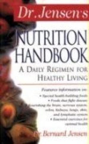 Dr Jensen's Nutrition Handbook