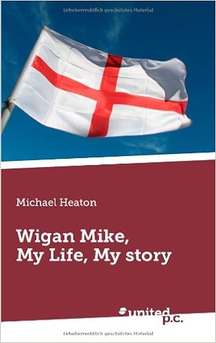 Wigan Mike My Life My Story Amazon Co Uk Heaton Michael 9783710301254 Books